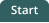 Start